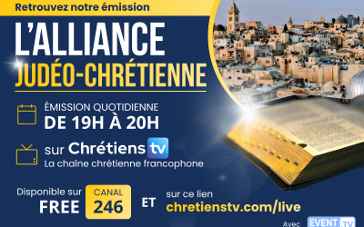 📺 L’Alliance judéo-chrétienne sur Chrétiens TV